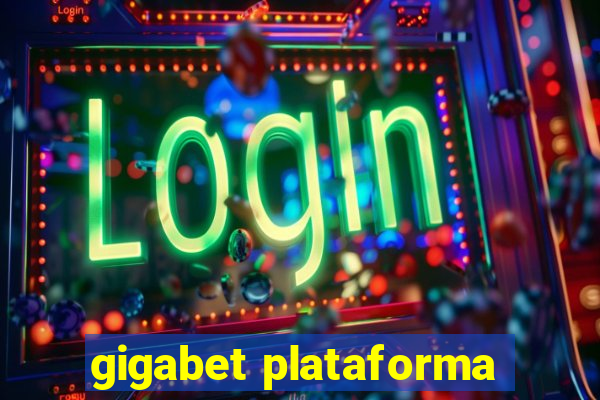 gigabet plataforma